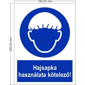   Používanie čiapky je povinné! - Príkazová značka 15x20 cm IMPLASER
